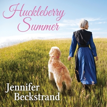 Huckleberry Summer - Book #2 of the Matchmakers of Huckleberry Hill