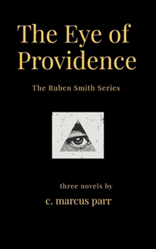 The Eye of Providence: The Ruben Smith Series
