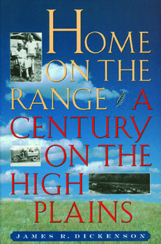 Paperback Home on the Range: A Century on the High Plains Book