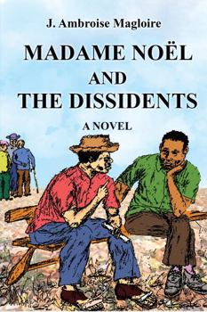 Paperback Madame Noël and the Dissidents Book