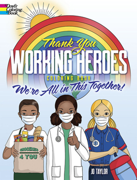 Paperback Thank You Working Heroes Coloring Book: We're All in This Together! Book
