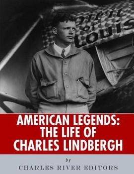 American Legends: The Life of Charles Lindbergh - Book  of the American Legends