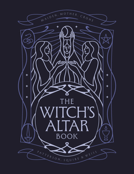 Hardcover The Witch's Altar Book: The Definitive Guide to Modern Witchcraft Book