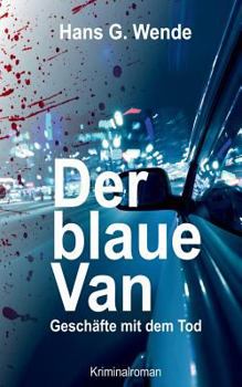 Paperback Der blaue Van: Geschäfte mit dem Tod - Kriminalroman [German] Book