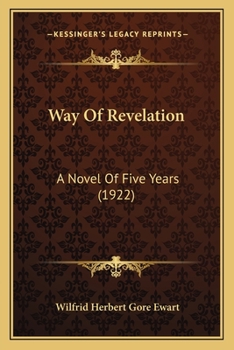 Paperback Way Of Revelation: A Novel Of Five Years (1922) Book