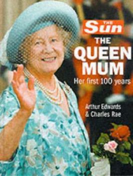 Hardcover The Sun: The Queen Mum, Her First 100 Years Book