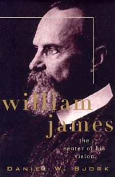 Paperback William James: The Center of His Vision Book