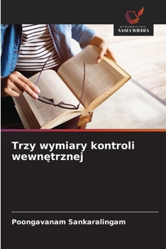 Paperback Trzy wymiary kontroli wewnętrznej [Polish] Book