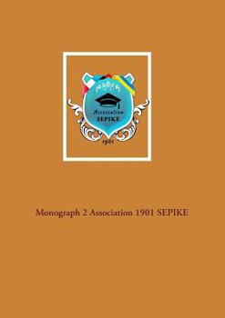 Paperback Monograph 2 Association 1901 SEPIKE Book