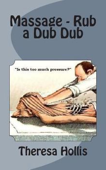 Paperback Massage - Rub a Dub Dub Book