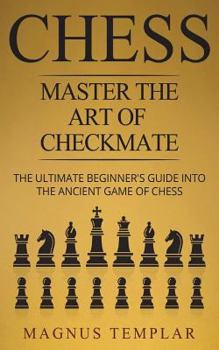 Paperback Chess: Master the Art of Checkmate Book