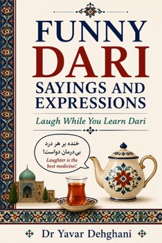 Paperback Funny Dari Sayings and Expressions: Laugh While You Learn Dari Book