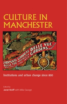Paperback Culture in Manchester: Institutions and Urban Change Since 1850 Book
