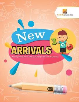 Paperback New Arrivals: Activity Books Pre- K Vol -2 Connect the Dots & Coloring Book