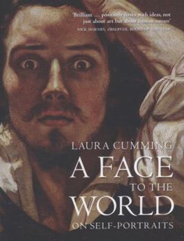 Paperback A Face to the World: On Self-Portraits Book