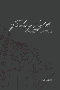 Paperback Finding Light: A Journey Through Words Book