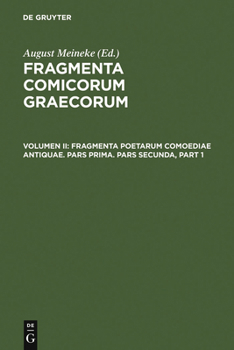 Electronics Fragmenta Poetarum Comoediae Antiquae: Pars Prima. Pars Secunda [Greek, Ancient (To 1453)] Book