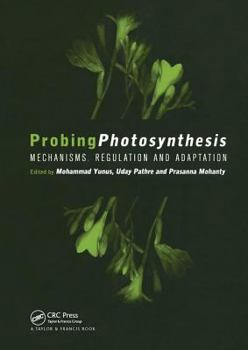 Hardcover Probing Photosynthesis: Mechanism, Regulation & Adaptation Book