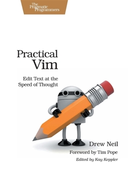 Paperback Practical Vim: Edit Text at the Speed of Thought Book