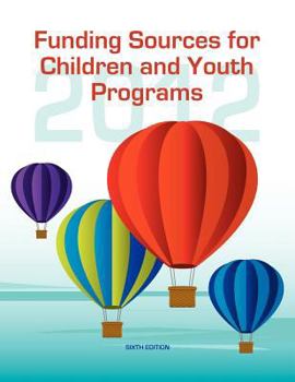 Paperback Funding Sources for Children and Youth Programs 2012 Book