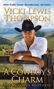 A Cowboy's Charm - Book #9 of the McGavin Brothers