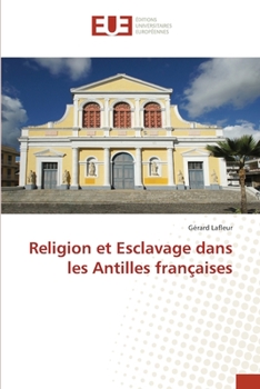 Paperback Religion et Esclavage dans les Antilles françaises [French] Book