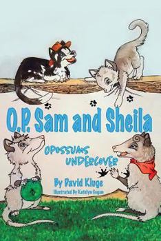 Paperback OP Sam and Sheila: Opossums Undercover Book