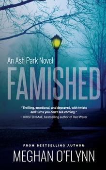 Famished: Large Print - Book #1 of the Ash Park