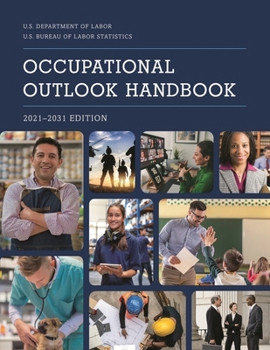 Occupational Outlook Handbook, 2021–2031 (Occupational Outlook Handbook