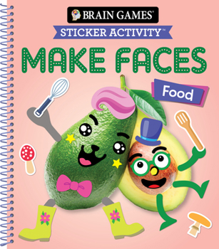 Spiral-bound Brain Games - Sticker Activity - Make Faces: Food (Age 3 Years and Up): Volume 2 Book