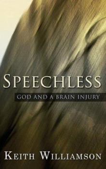 Paperback Speechless: God And a Brain Injury Book
