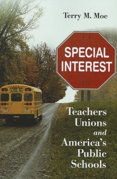 Paperback Special Interest: Teachers Unions and America's Public Schools Book