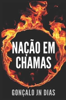 Paperback Nação em Chamas: Intriga e Suspense - - Um Thriller Português [Portuguese] Book