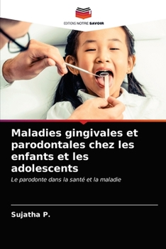 Paperback Maladies gingivales et parodontales chez les enfants et les adolescents [French] Book