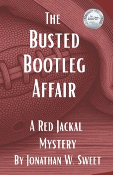 Paperback The Busted Bootleg Affair: A Red Jackal Mystery Book