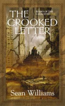 Hardcover The Crooked Letter: Books of the Cataclysm: One Book
