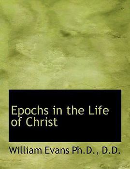 Hardcover Epochs in the Life of Christ Book