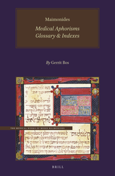 Hardcover Maimonides, Medical Aphorisms: Glossary & Indexes Book