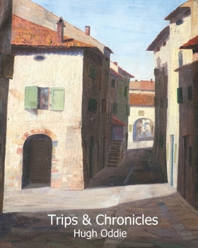 Trips and Chronicles
