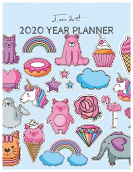 Paperback I Can Do It 2020 Year Planner: Unicorn Is Real Dream Come True Unicorn Kawaii Unicorn Monthly and Yearly Planner Blank Lined Themed Year Planner Agen Book