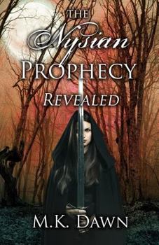 The Nysian Prophecy Revealed - Book #2 of the Nysian Prophecy Trilogy