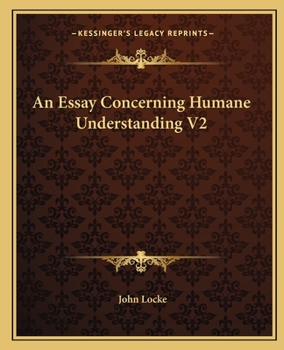 Paperback An Essay Concerning Humane Understanding V2 Book