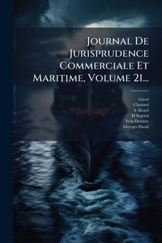 Paperback Journal De Jurisprudence Commerciale Et Maritime, Volume 21... [French] Book