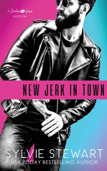 New Jerk in Town : An Enemies-to-Lovers Romantic Comedy - Book #2 of the Carolina Kisses