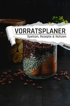 Paperback Vorratsplaner: Notfallvorsorge Lebensmittel Lagerhaltung bei Stromausfall und Krise I Einmachglas [German] Book
