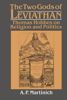 Paperback The Two Gods of Leviathan: Thomas Hobbes on Religion and Politics Book