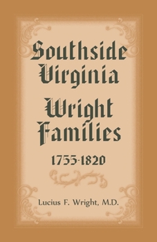 Paperback Southside Virgina Wright Families, 1755-1820 Book