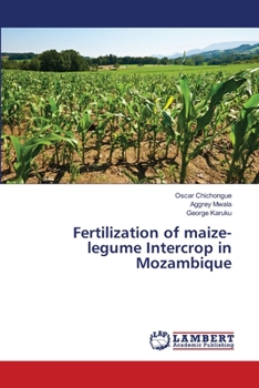 Paperback Fertilization of maize-legume Intercrop in Mozambique Book