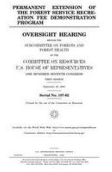 Permanent extension of the Forest Service Recreation Fee Demonstration Program