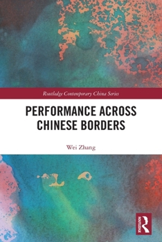 Paperback Performance Across Chinese Borders Book